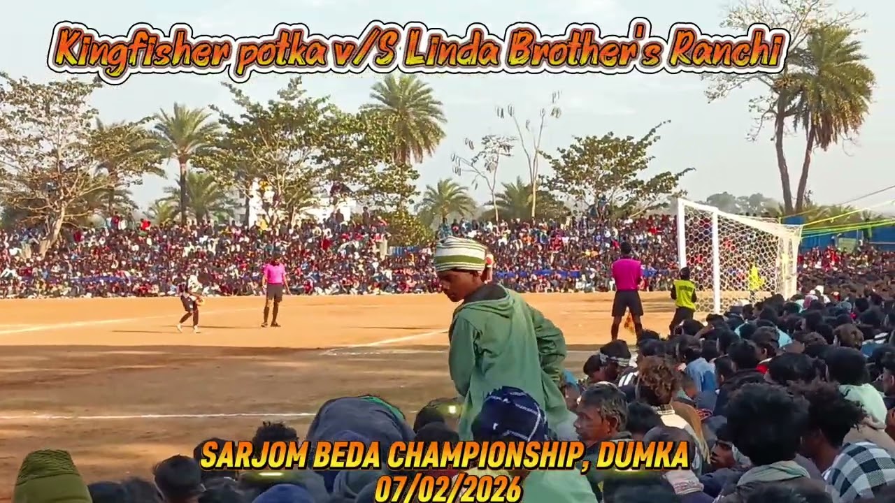 Kingfisher potka v/s Linda Brother's Ranchi  penalty shootout . SARJOM BEDA CHAMPIONSHIP, DUMKA 
