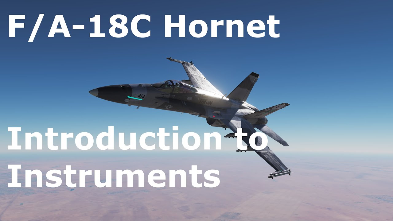 DCS World Tutorials - F/A-18C Hornet - Introduction to Main Instruments