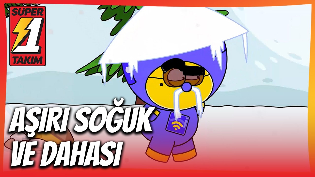 Aşırı Soğuk ve Dahası ❄🏔 - Süper 1 Takım