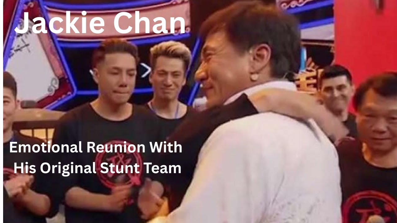 Jackie Chan - Emotional Reunion with Stunt Team