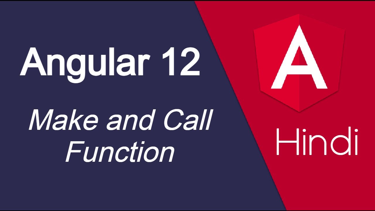 Angular 12 Hindi tutorial #9 make and call function on button click