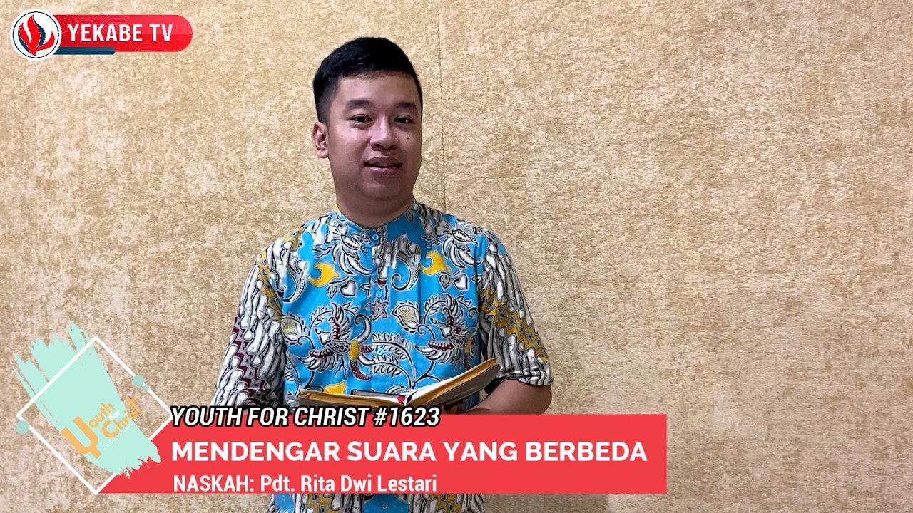 YOUTH FOR CHRIST 1623 - MENDENGAR SUARA YANG BERBEDA