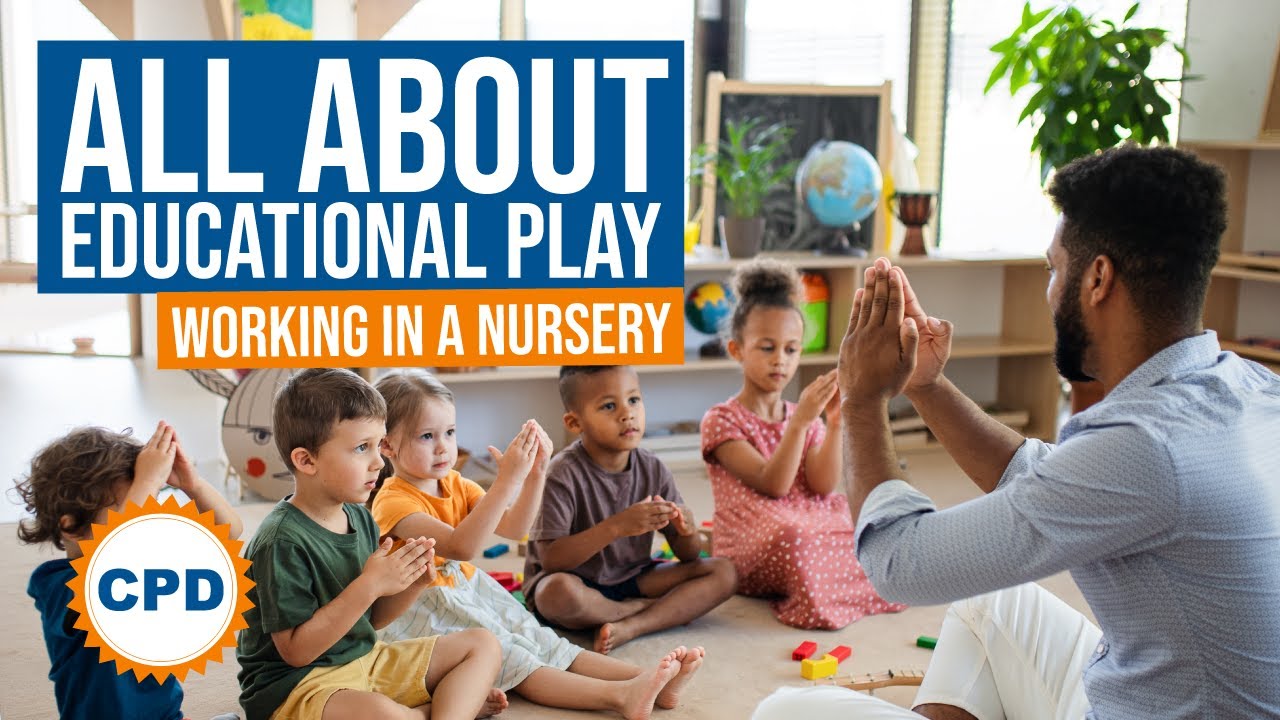 Learning Through Play: Exploring Educational Play in Nursery