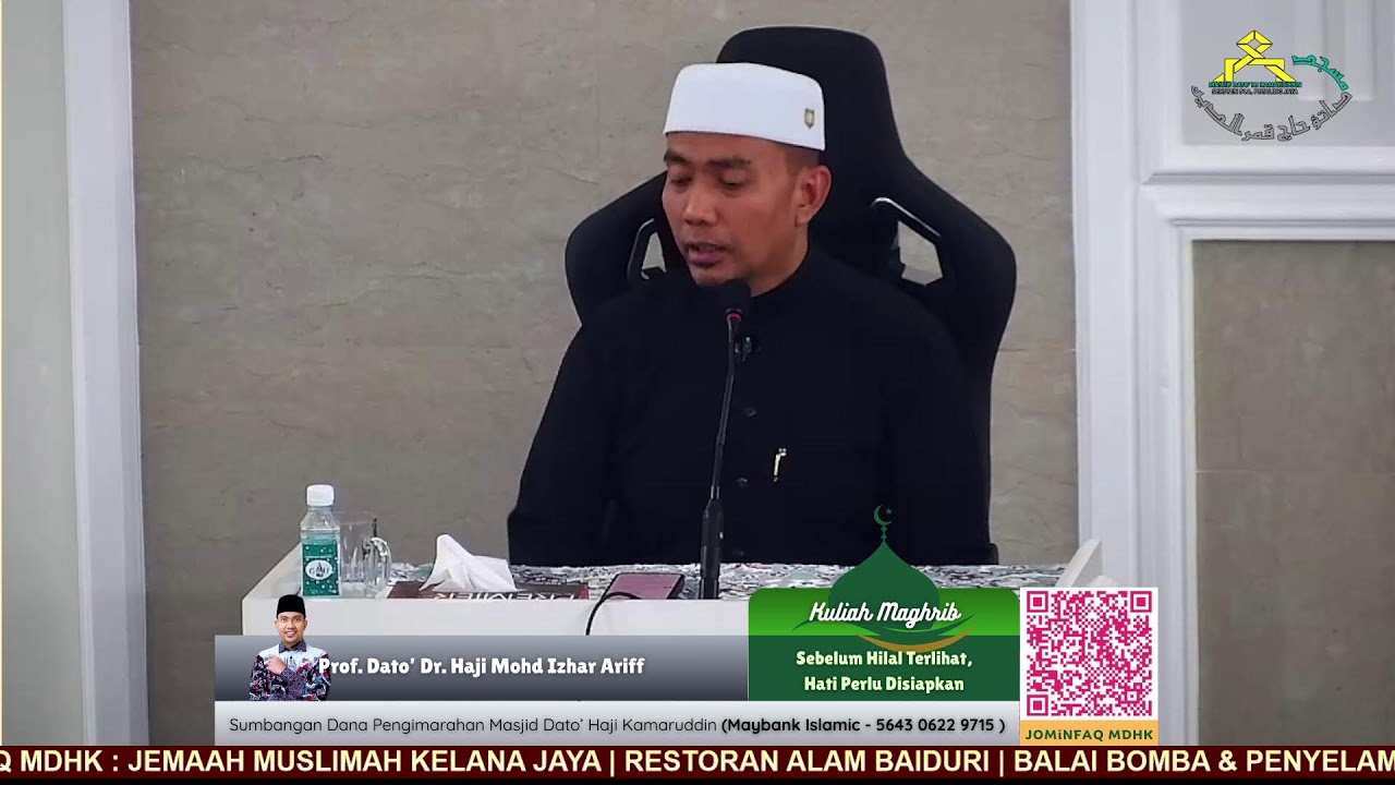 KULIAH MAGHRIB KHAS @ MDHK - Prof. Dato’ Dr. Haji Mohd Izhar Ariff bin Mohd Kashim