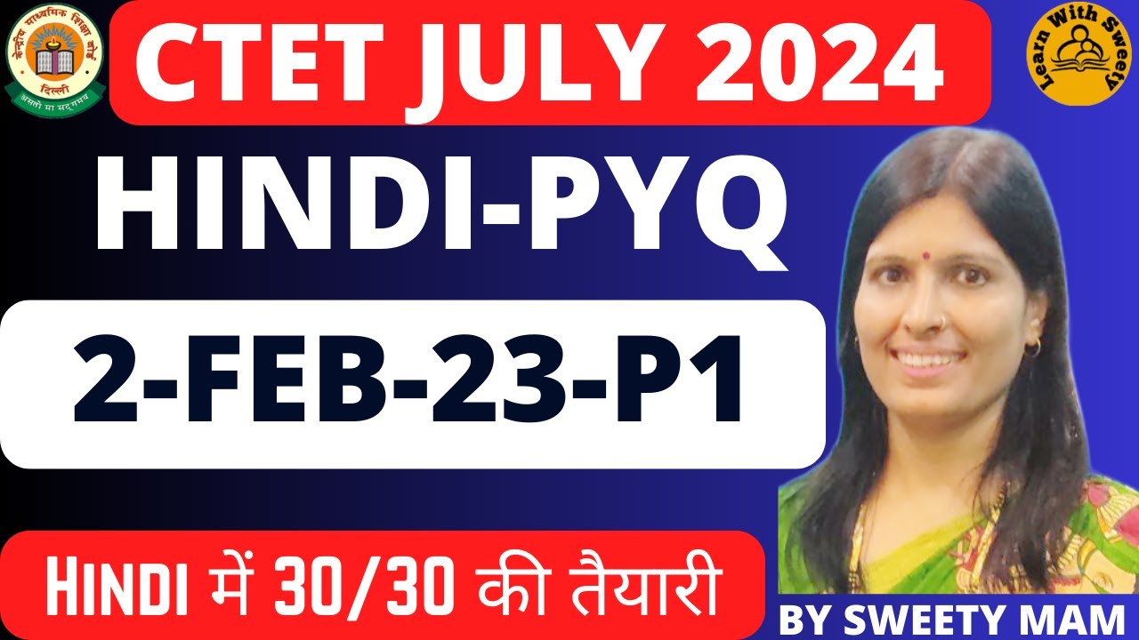 Hindi PYQ 2-Feb-23-P1 for CTET July-2024 Paper1+Paper 2 Gadhyansh Padyansh aur pedagogy