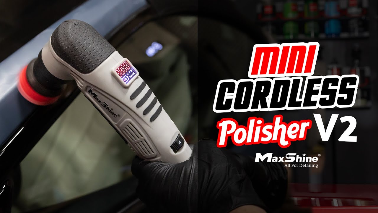 Maxshine Mini Cordless Polisher M0312 V2 Review: Powerful, Hybrid, and Cordless