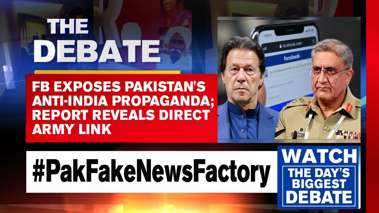 FB Exposes Pakistan's Anti-India Propaganda; Report Reveals Direct Army Link | The Debate