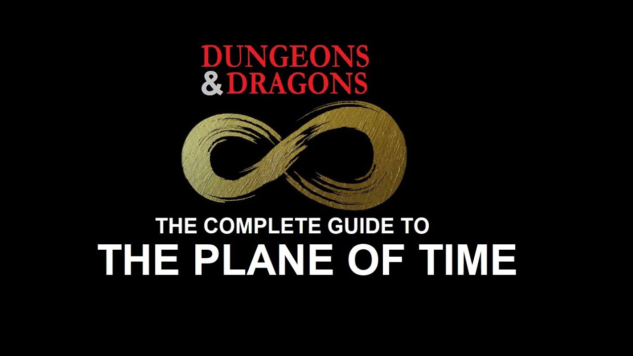 Dungeons and Dragons Complete Guide to the Plane of Time
