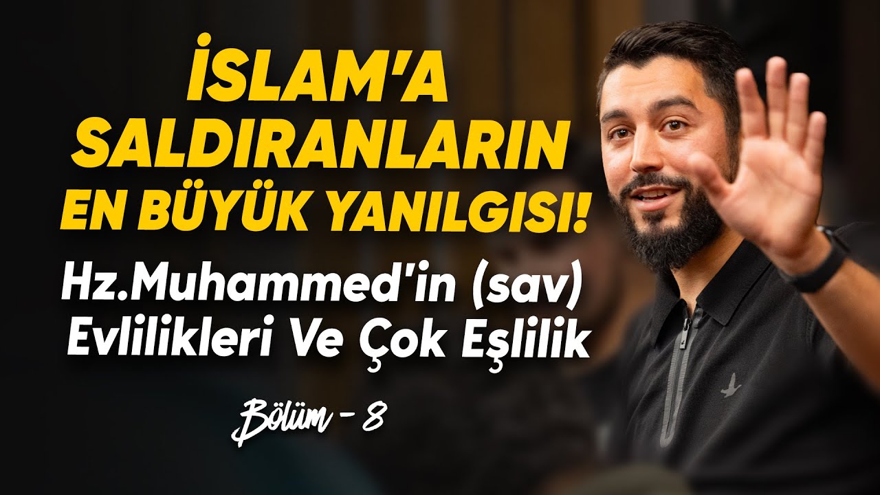 İSLAM’A SALDIRANLARIN EN BÜYÜK YANILGISI! Efendimiz (sav)'in Evlilikleri ve Çok Eşlilik @Onur Kaplan