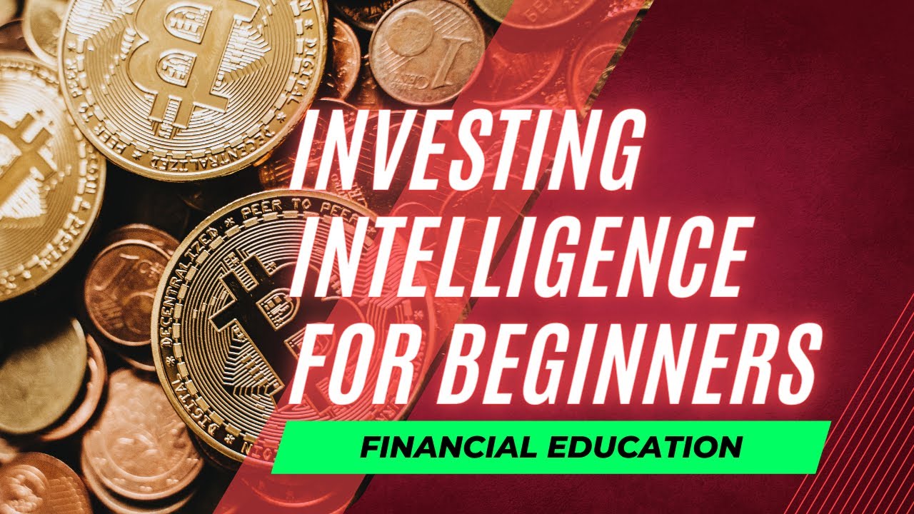 Financial Education - Investing Intelligence