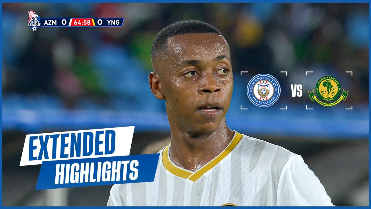 AZAM FC VS YANGA SC  [0:0] EXTENDED HIGHLIGHTS | NBC PREMIER LEAGUE