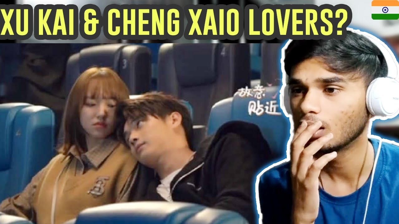 IS IT REAL? Xu Kai and Cheng Xiao Falling into Your Smile Tiktok Compilation \ Indian Reaction