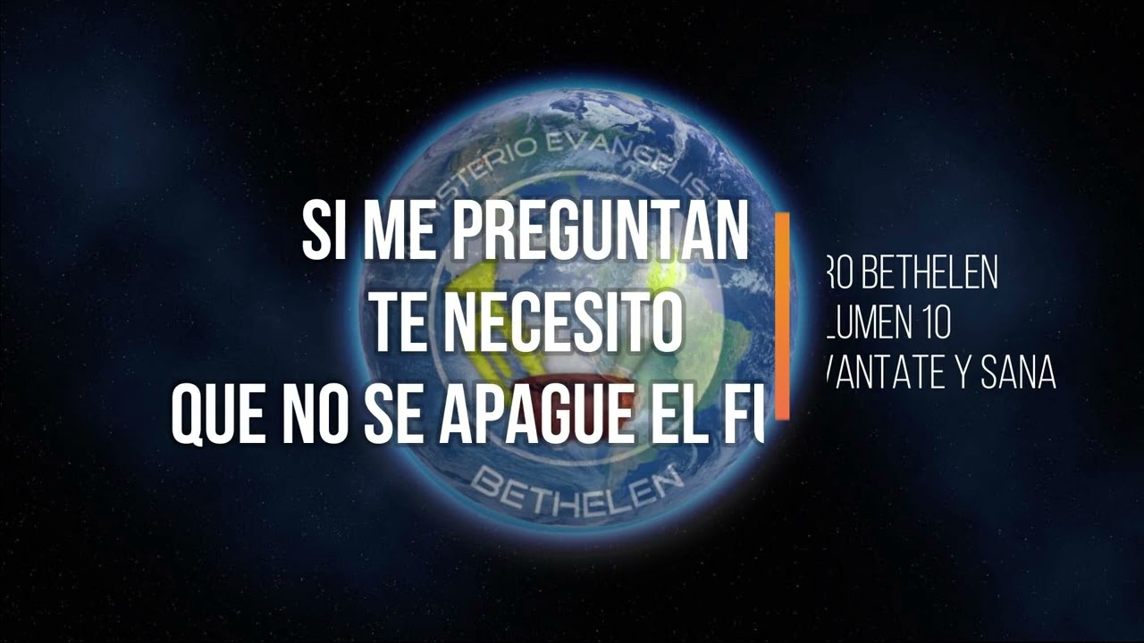 CORO BETHELEN - SI ME PREGUNTAN - TE NECESITO - QUE NO SE APAGUE EL FUEGO
