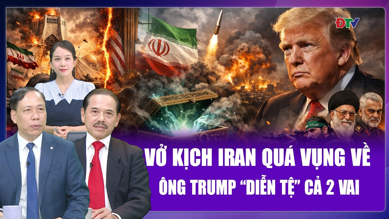 Chuyên gia: Tấn công Iran là vở kịch vụng về, ông Trump “diễn hỏng” cả 2 vai?