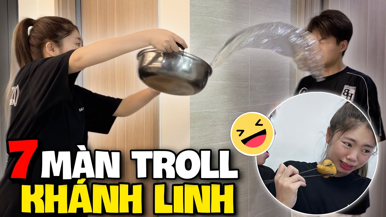 7 Màn Troll Khánh Linh 