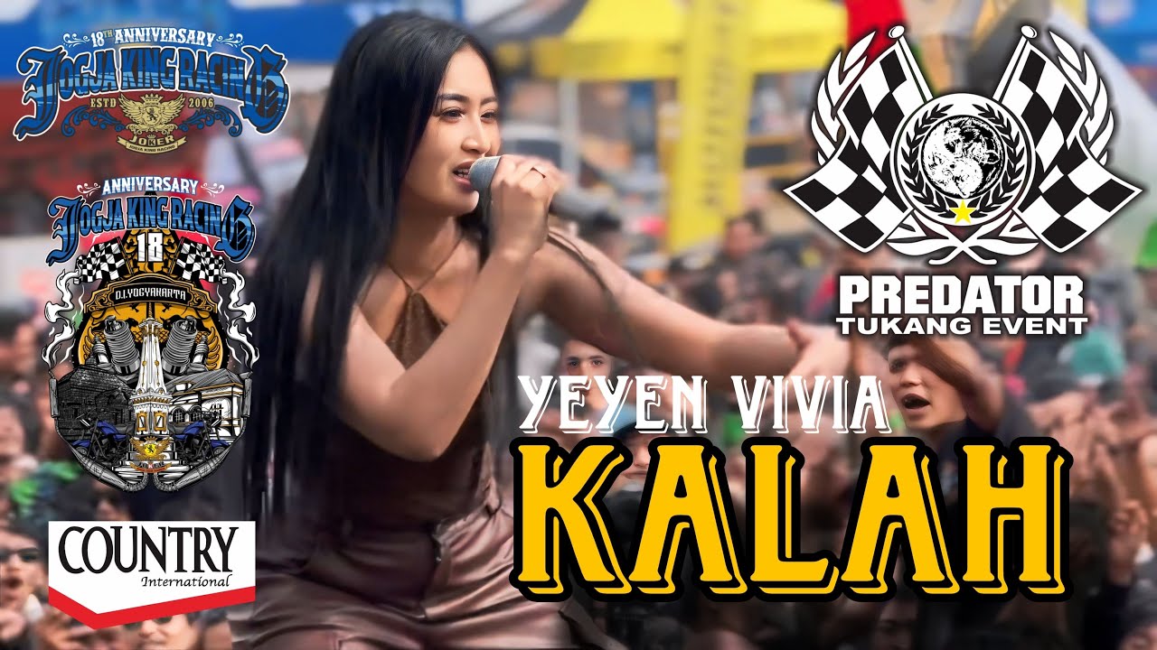 KALAH - YEYEN VIVIA - ANNIVERSARY 18 TH JOKER - PREDATOR TUKANG EVENT
