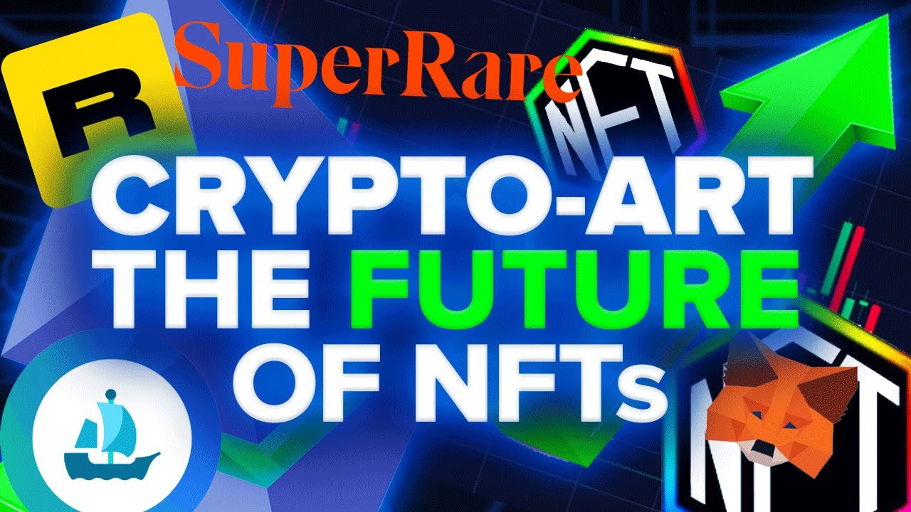 Crypto Art | The Future of NFT&rsquo;s? (2021)