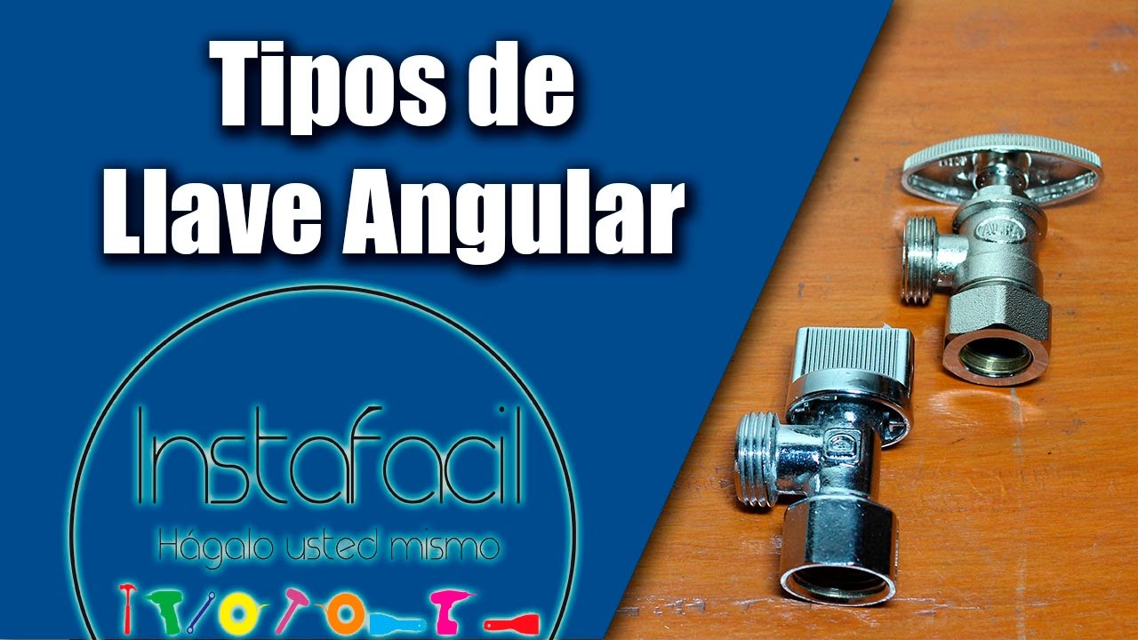 Tipos de Llave Angular (llave de paso)