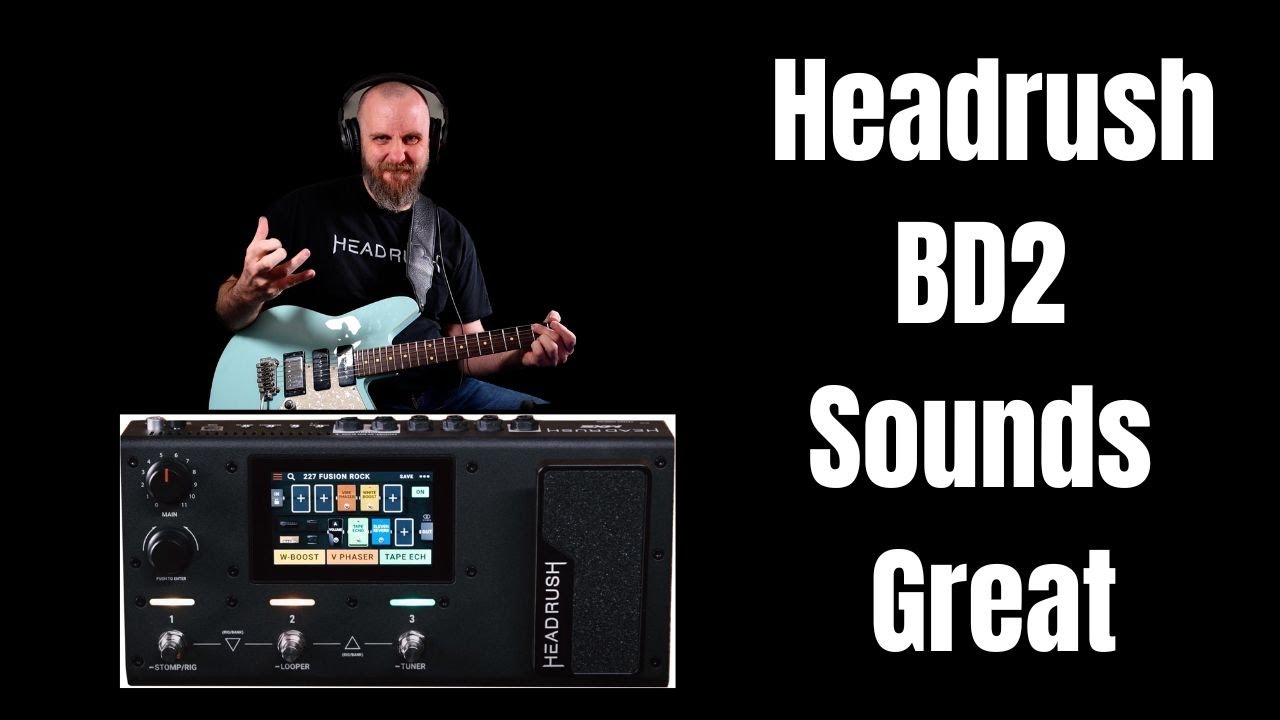 Headrush now has a Blues Driver!!!!