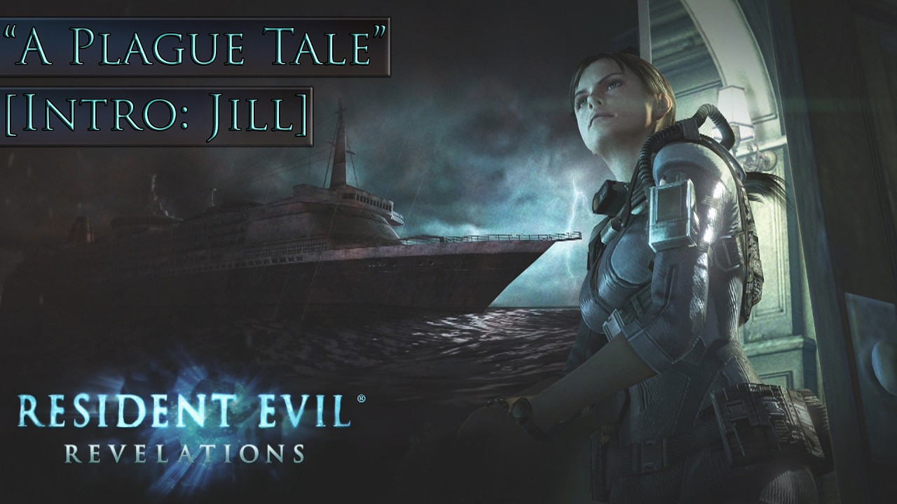 Resident Evil: Revelations - [Intro: Jill] - 