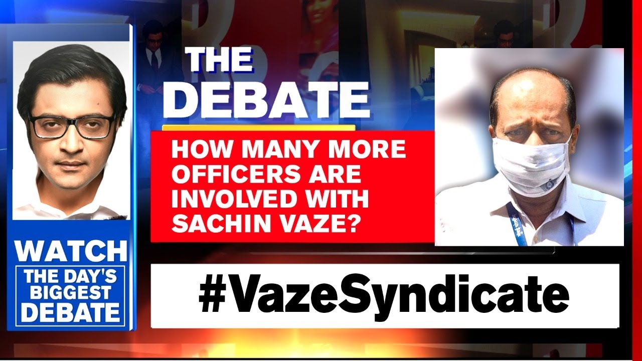#VazeSyndicate: How Many More Officers Are Involved With Sachin Vaze? | Arnab Goswami Debates