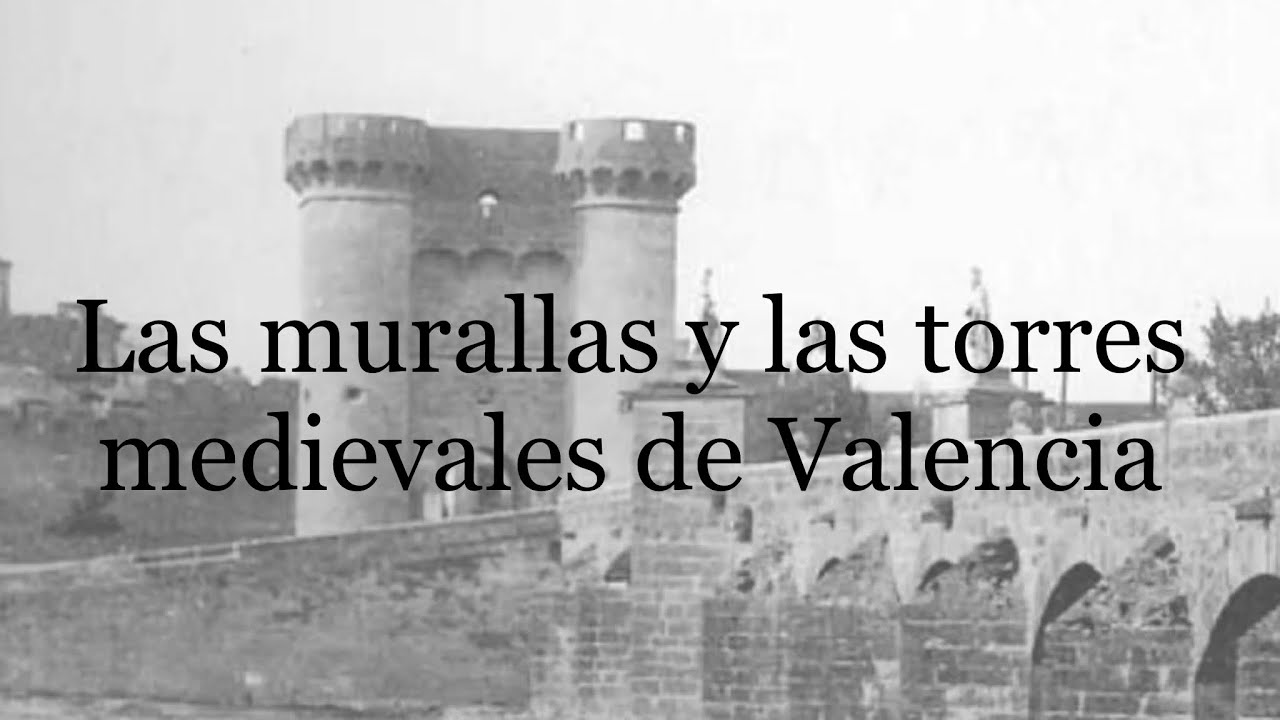 Valencia 1. Las murallas cristianas de Valencia.
