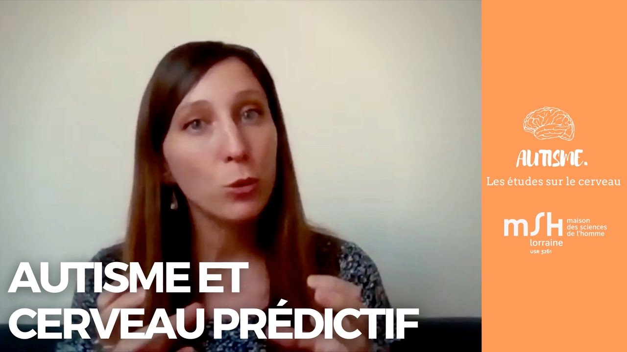 Cerveau prédictif et autisme | Laurie-Anne Sapey Triomphe