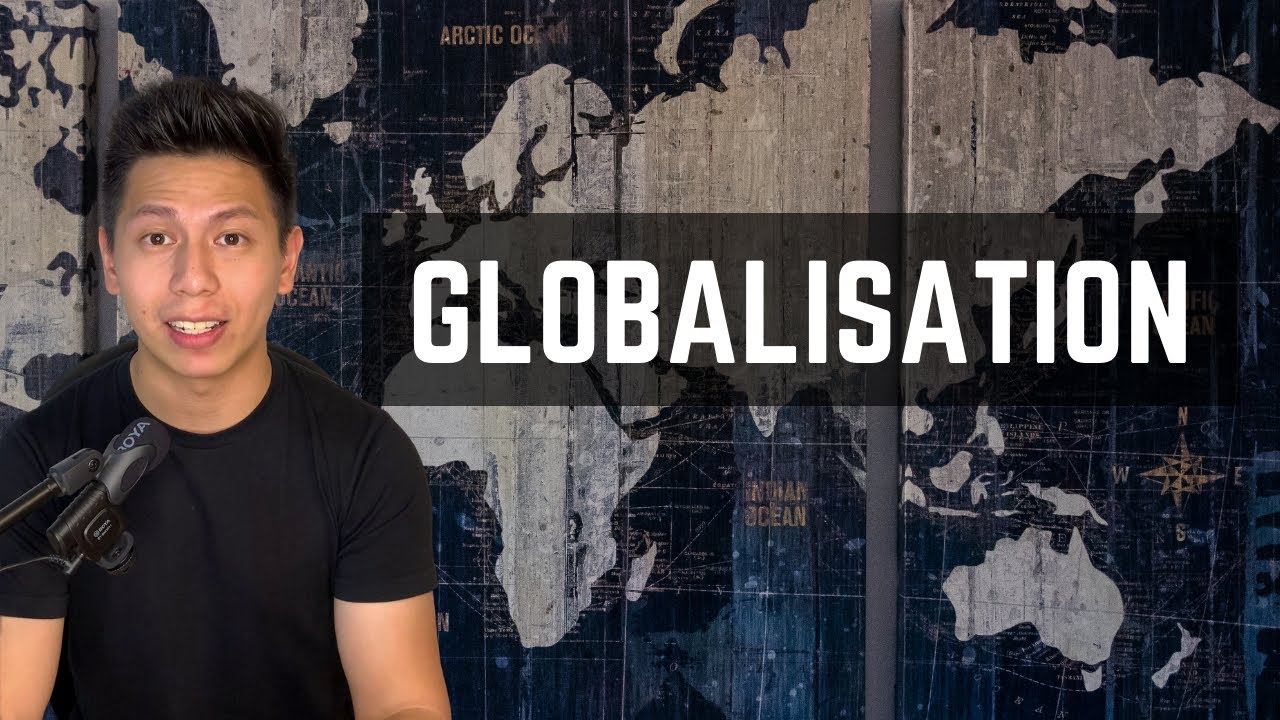 H1 GP Globalisation Crash Course [2021] by KP Chuah