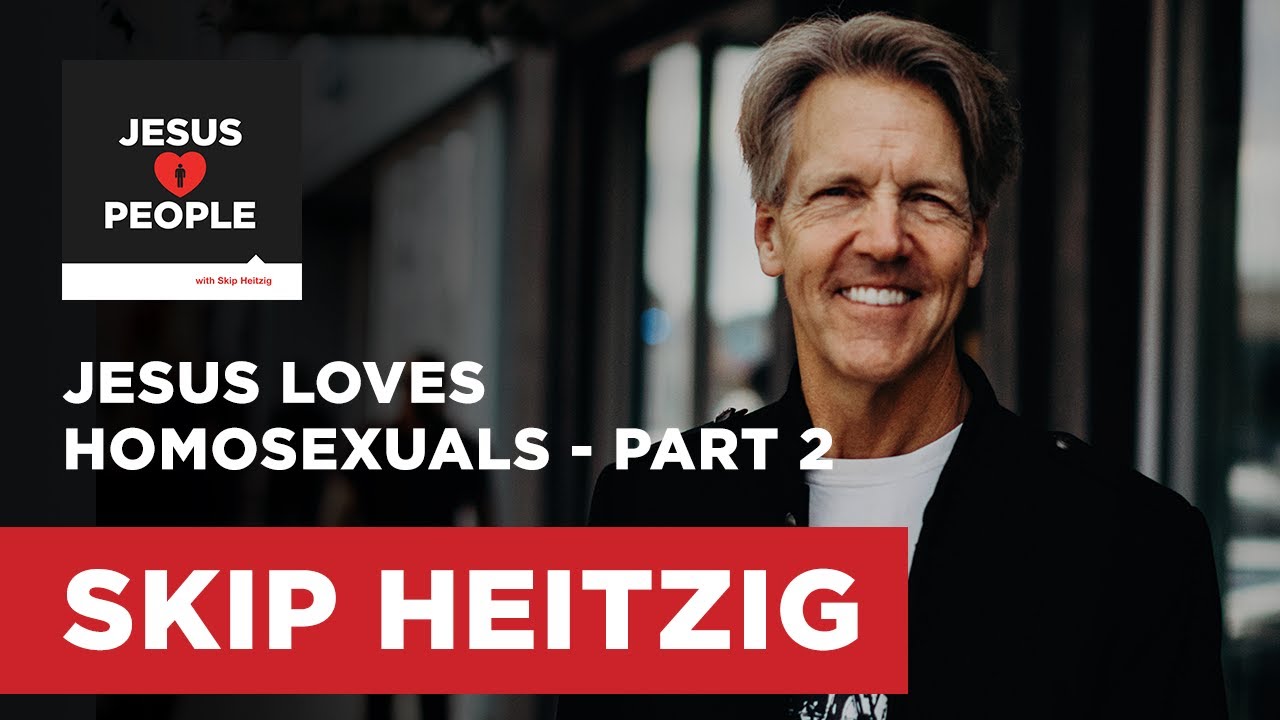 Jesus Loves Homosexuals - Part 2 - 1 Corinthians 6:9-11 | Skip Heitzig