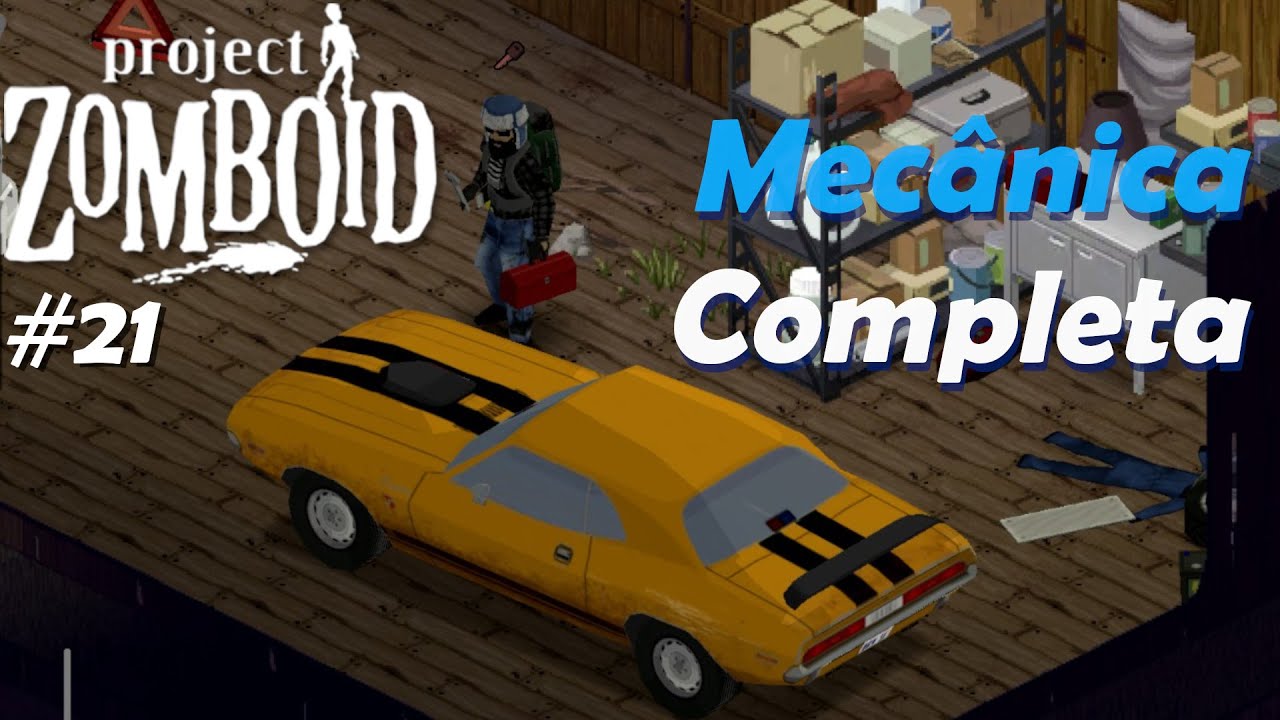 Como Consertar Veículos por Completo - #21 Project Zomboid