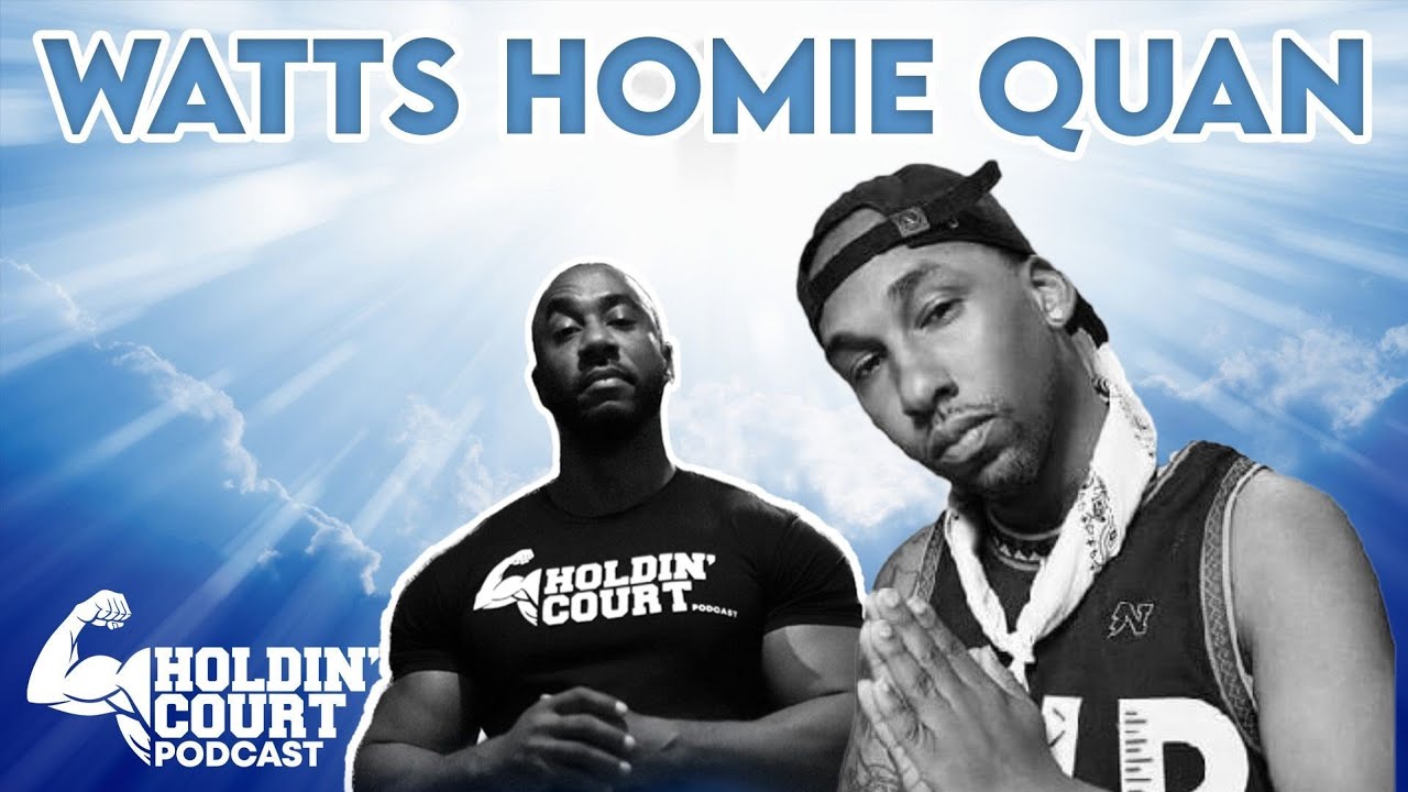 Watts Homie Quan on Dad's death | Big Court and Quan tearfully talk pain of losing parents (Part 2)