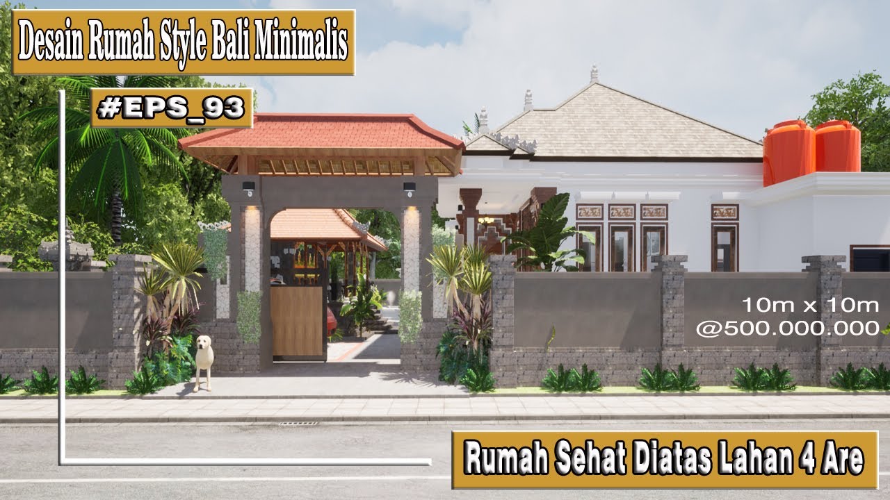 Desain rumah minimalis style bali 10mx10m #EPS_93 rumah sehat diatas lahan 4 are