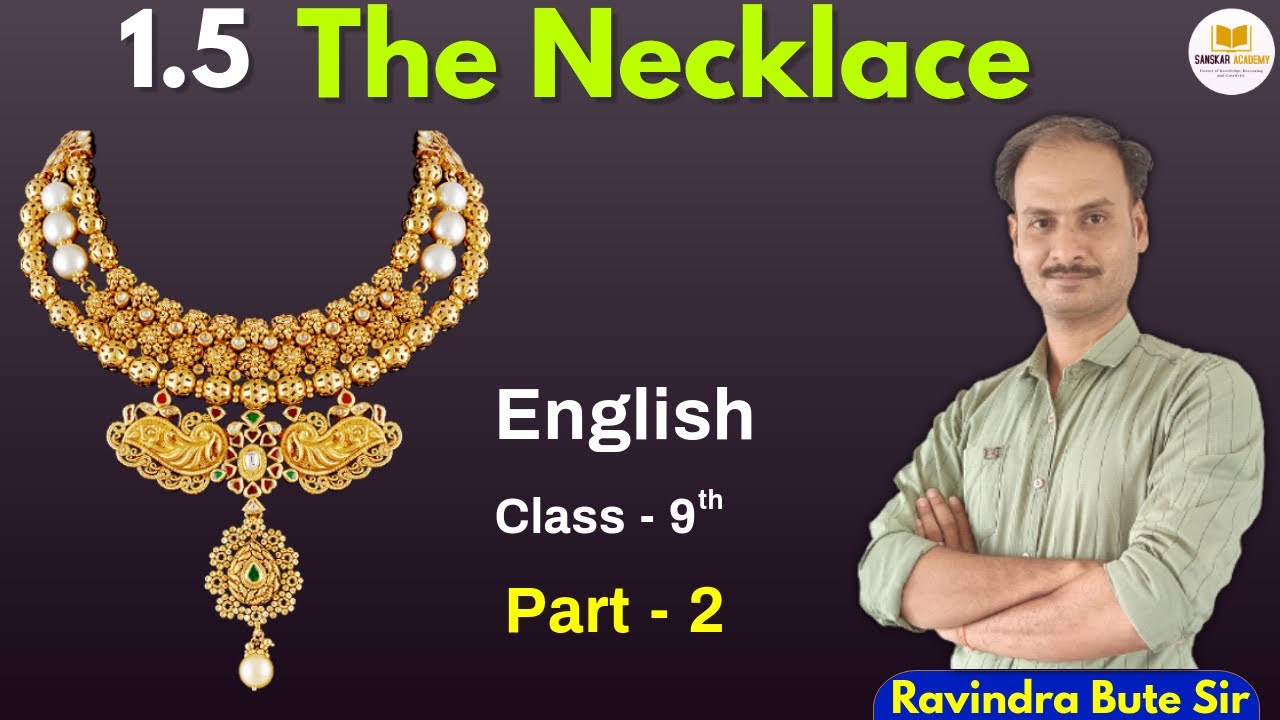 THE NECKLACE | English | Class-9th | Sanskar Academy | Ravindra Sir