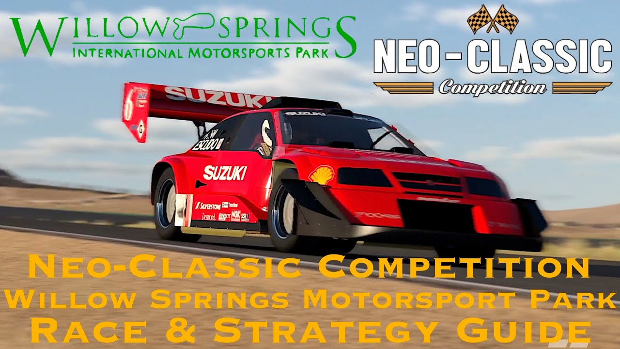 Gran Turismo 7 - Neo-Classic Competition - Willow Springs Motorsport Park Race & Strategy Guide