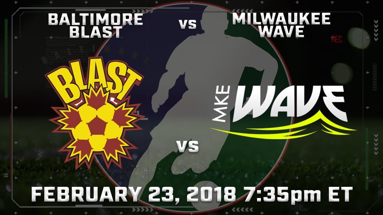 Baltimore Blast vs Milwaukee Wave
