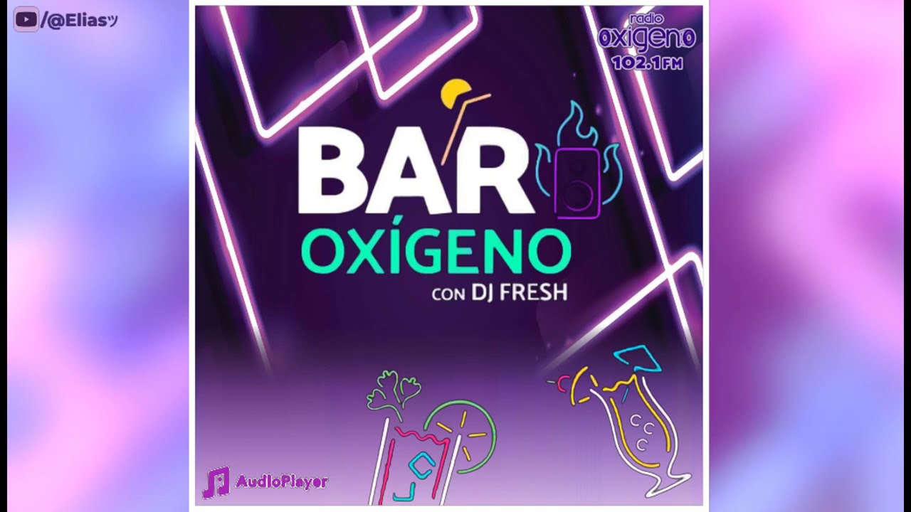 Radio Oxigeno - Bar Oxigeno con DJ Fresh - 09 de Noviembre del 2024 - "Dancing In The Dark"