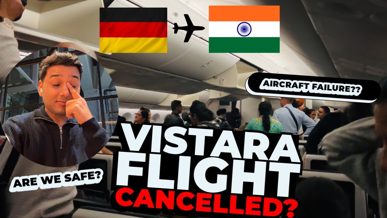 Why My Vistara Flight from Frankfurt to New Delhi was cancelled?😱
