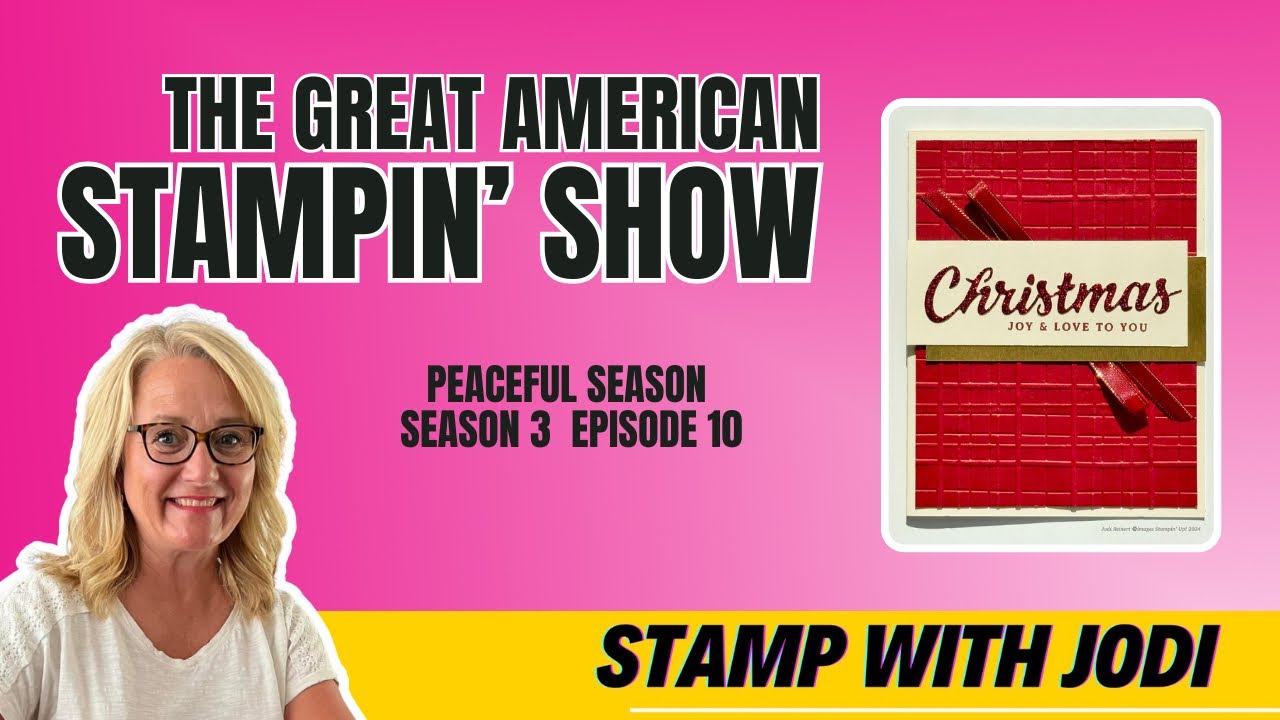 Peaceful Season - Great American Stampin' Show - S3Ep10