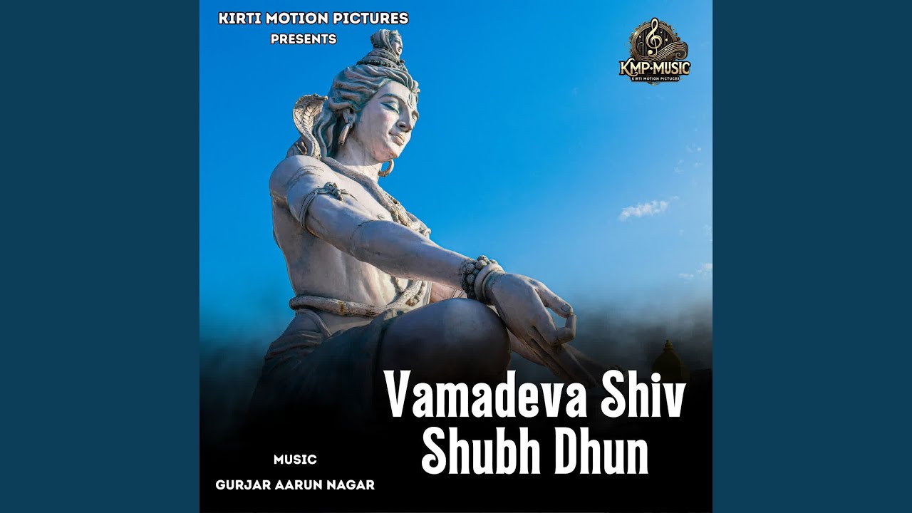 Vamadeva Shiv Shubh Dhun
