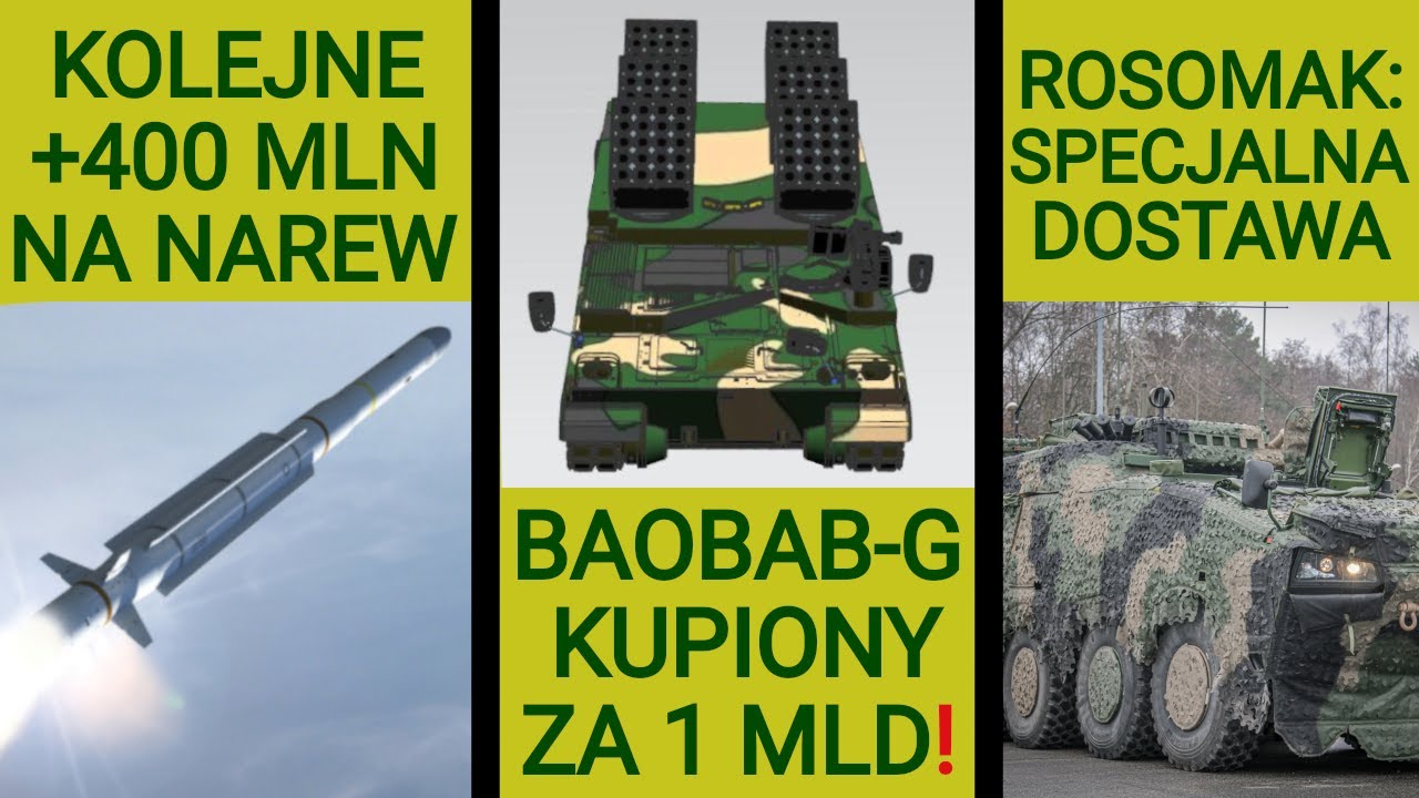 Baobab-G zam&oacute;wiony za mld zł! Dostawa specjalnych Rosomak&oacute;w, miliony na Narew : WOJSKOWE NEWSY #349