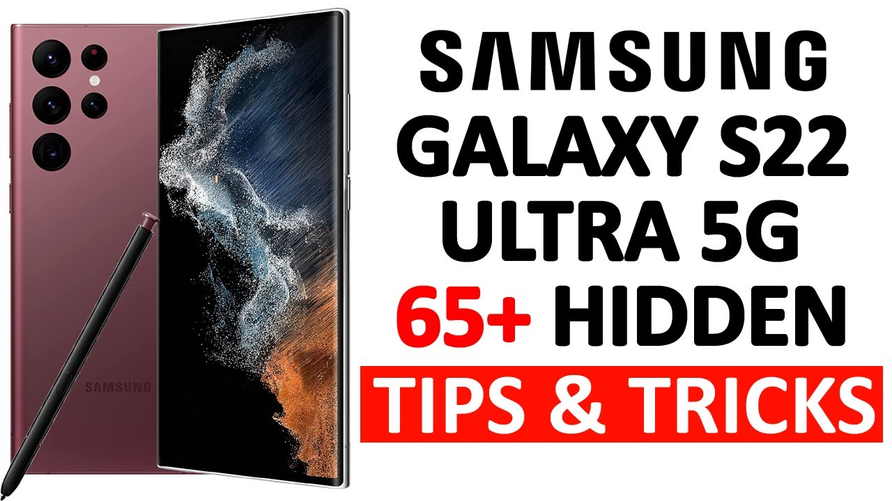 Samsung Galaxy S22 Ultra 65+ TIPS, TRICKS & HIDDEN FEATURES  | AMAZING HACKS - THAT NO ONE SHOWS 🔥🔥🔥