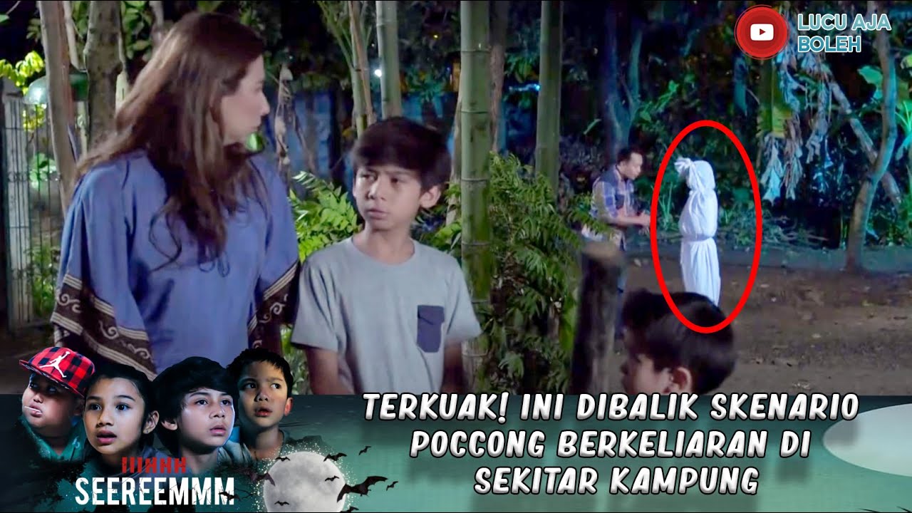 TERKUAK! INI DIBALIK SKENARIO POCCONG BERKELIARAN DI SEKITAR KAMPUNG - IH SEREM