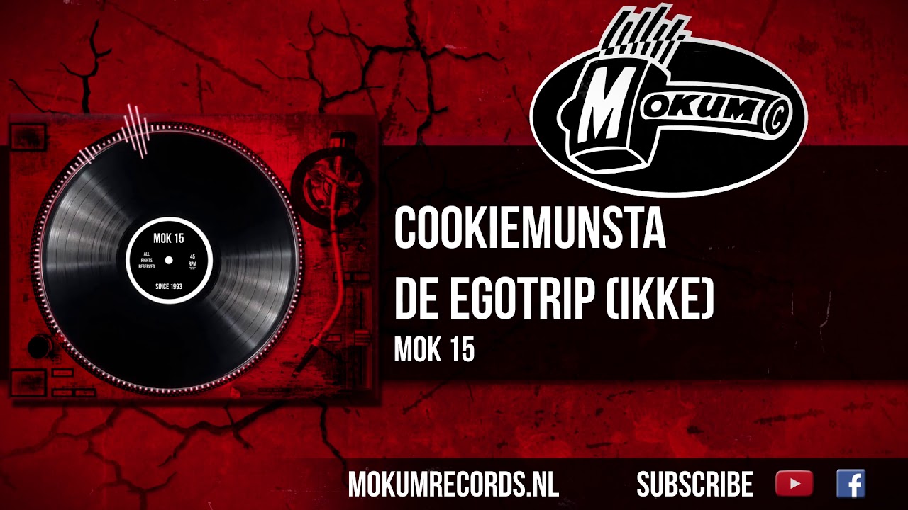 Cookiemunsta - De Egotrip (Ikke)
