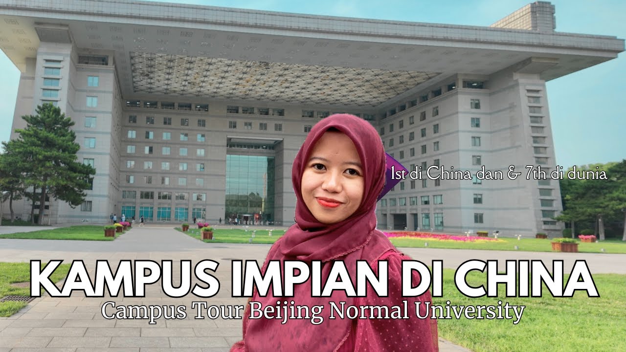 Campus Tour Beijing Normal University | Pengalaman kuliahku di kampus top China 🇨🇳