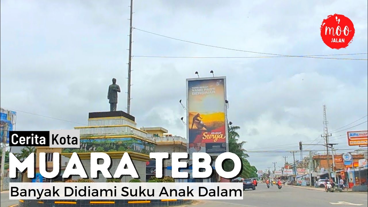 MUARA TEBO, Wilayah yang Didominasi Area Perkebunan & Menjadi Rumah Bagi Suku Anak Dalam Jambi