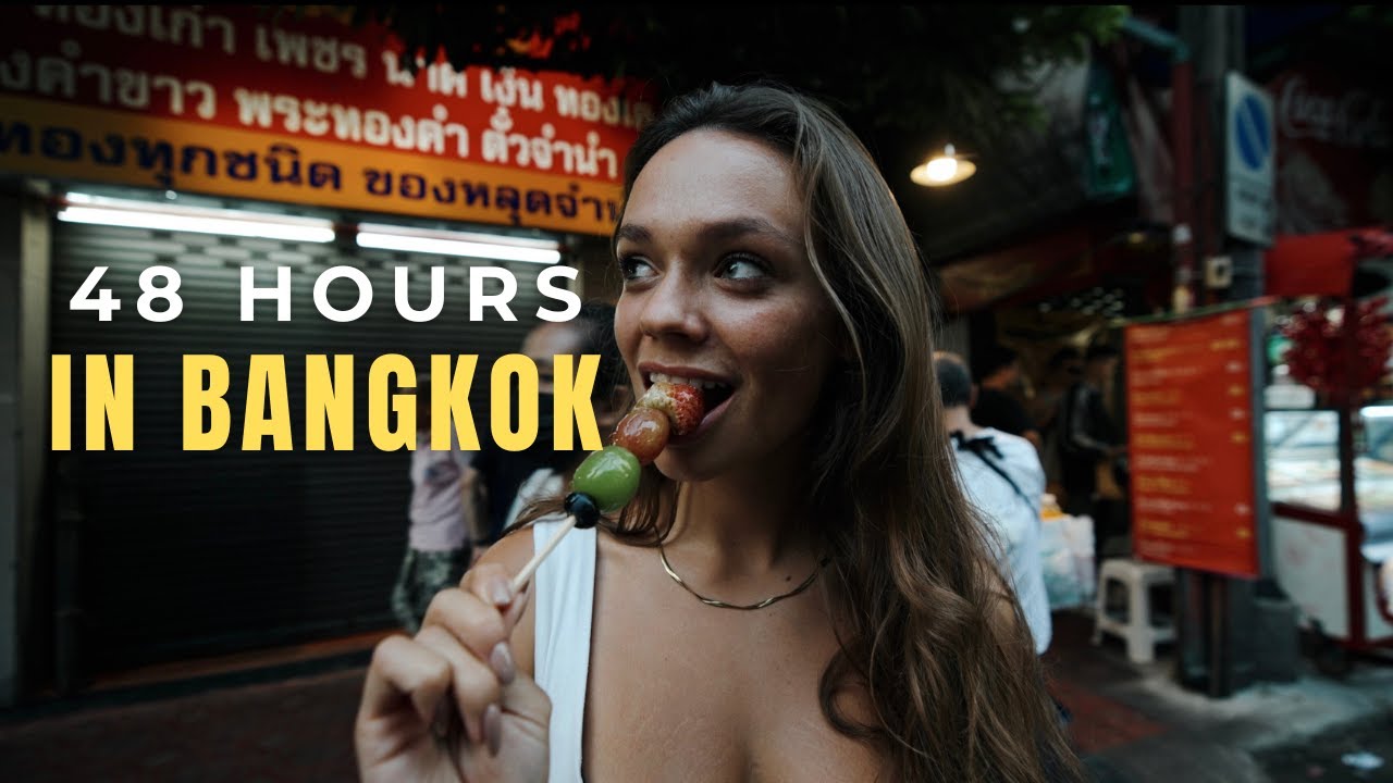 The BEST things to do with 48 HOURS IN BANGKOK