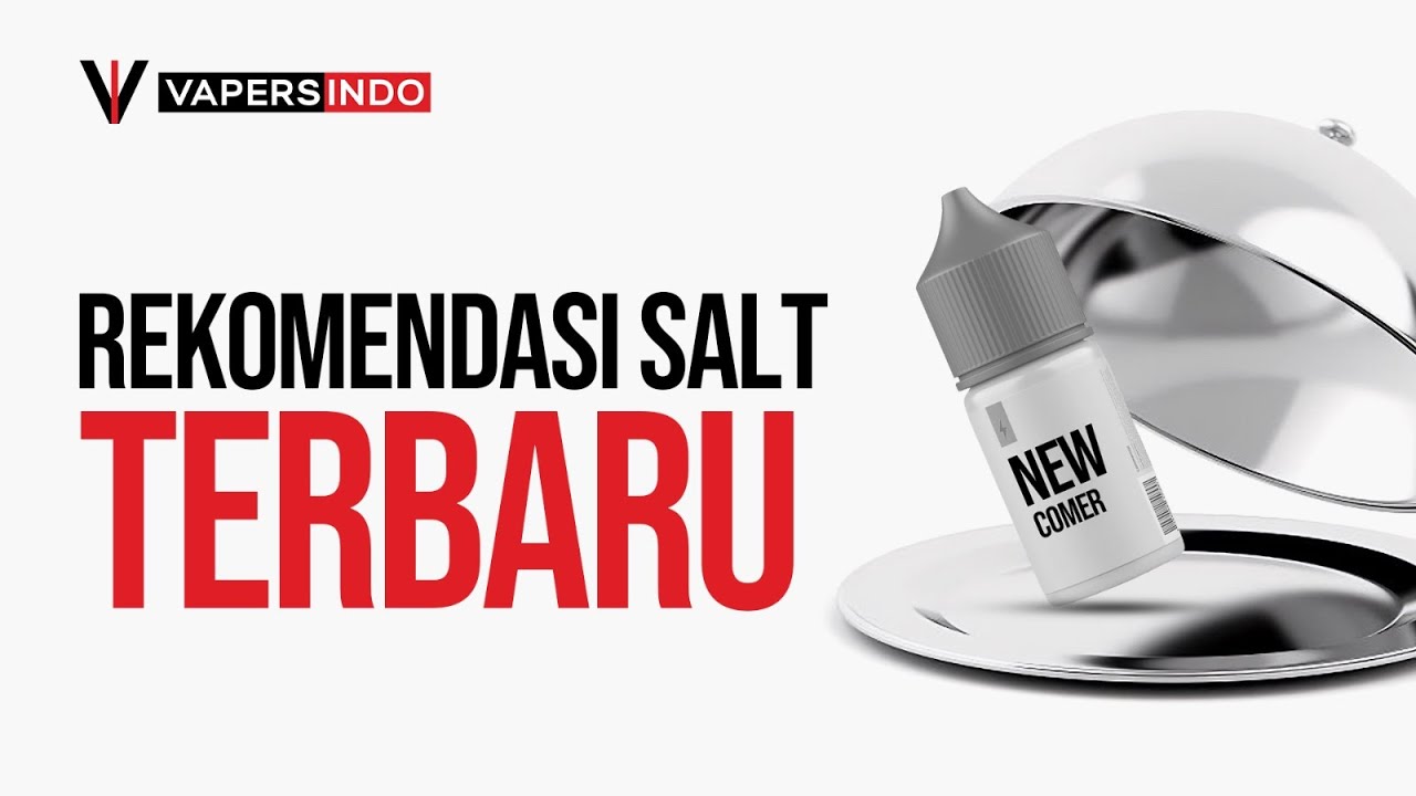 REKOMENDASI SALT TERBARU