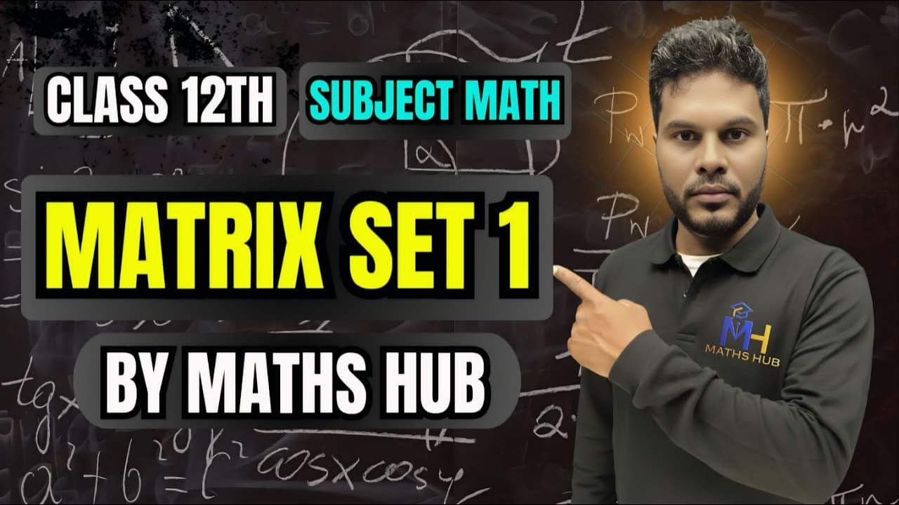 Class 12 Maths Matrix Set 1 | Subject Maths | Board Exam Preparation | Short & Long Questions
