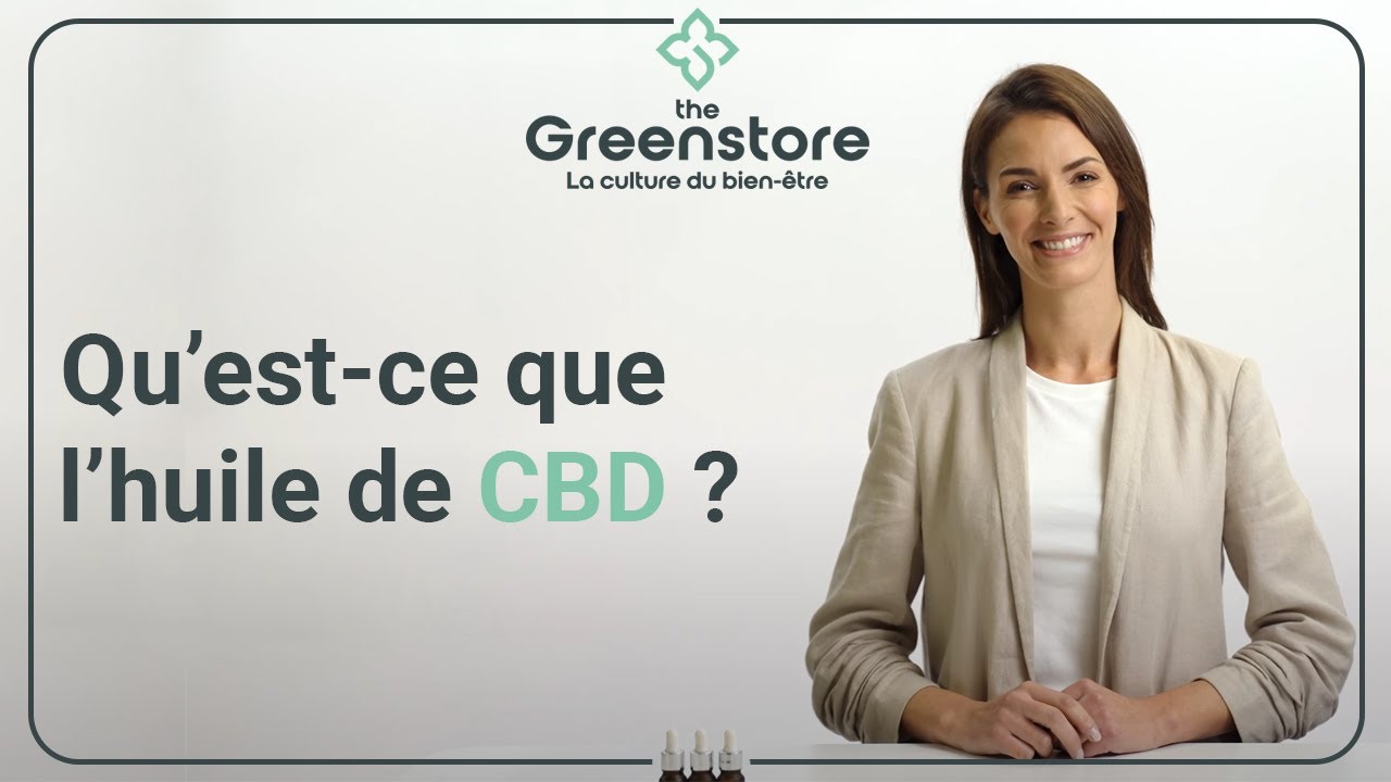 D&eacute;couvrez l'huile de CBD et ses nombreux bienfaits !