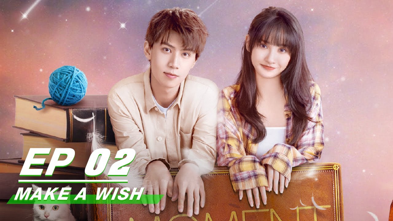【FULL】Make A Wish EP02 (Starring Ren You Lun & Ge Xinyi) | 喵，请许愿 | iQiyi